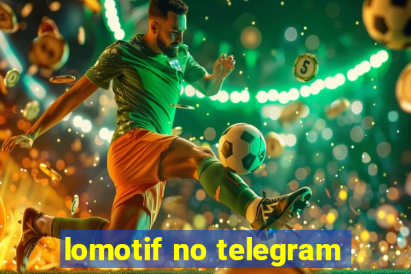 lomotif no telegram