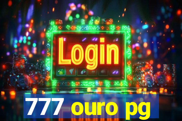 777 ouro pg