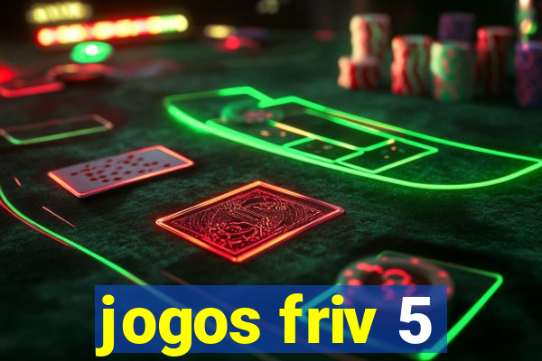 jogos friv 5