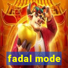 fadal mode