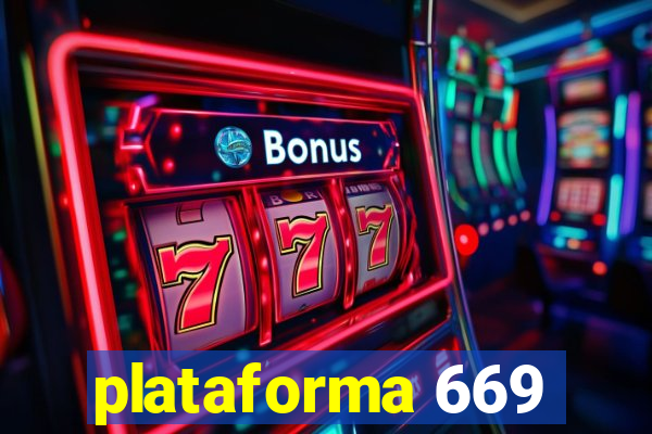 plataforma 669