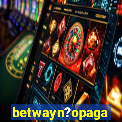 betwayn?opaga