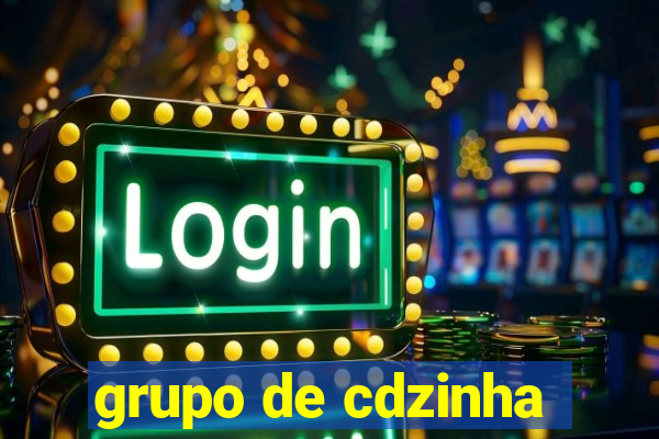 grupo de cdzinha