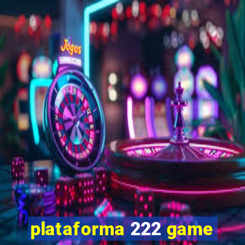 plataforma 222 game