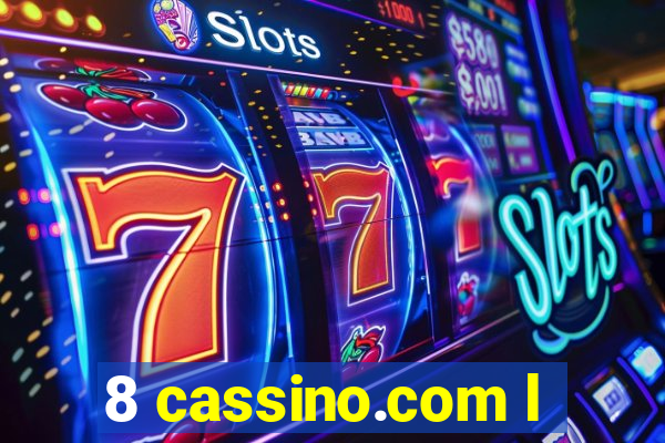 8 cassino.com l