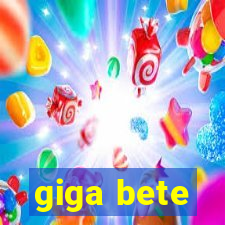 giga bete