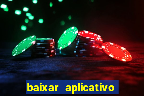 baixar aplicativo de jogos para ganhar dinheiro