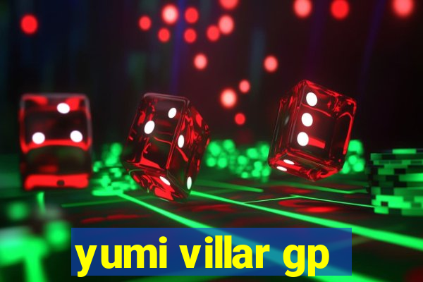 yumi villar gp