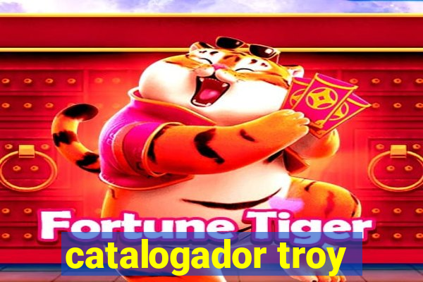 catalogador troy