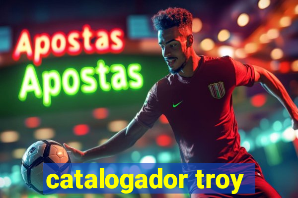 catalogador troy