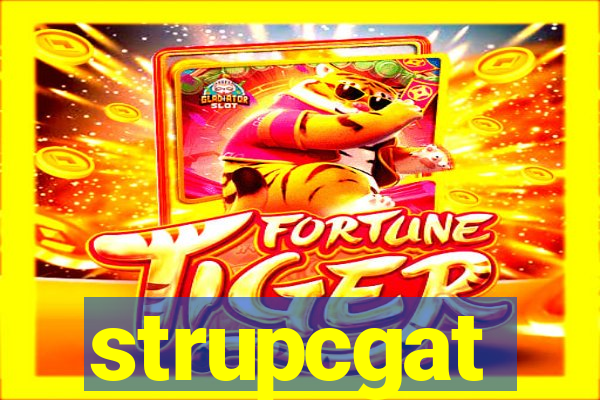 strupcgat