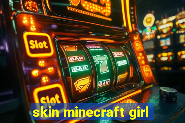 skin minecraft girl