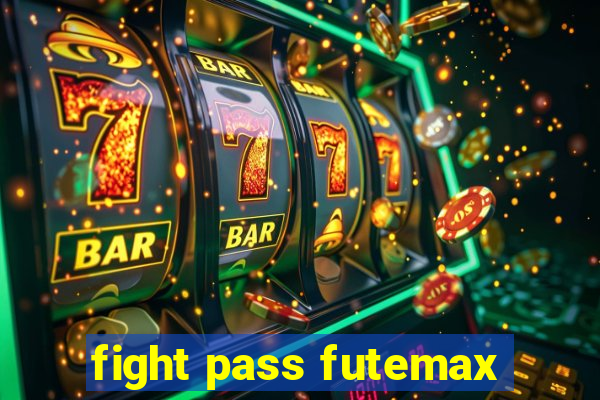 fight pass futemax