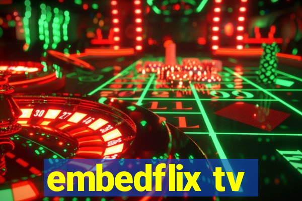 embedflix tv