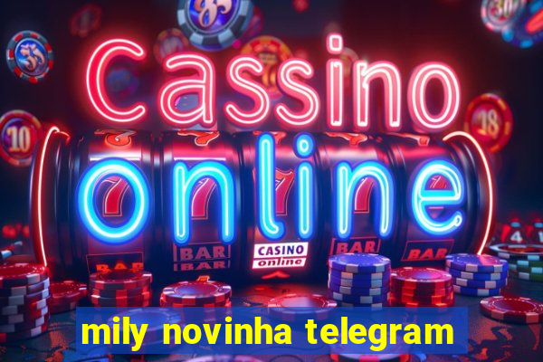 mily novinha telegram