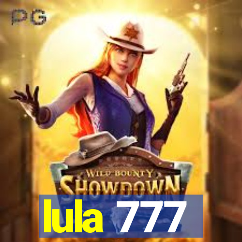 lula 777