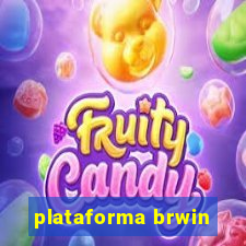 plataforma brwin