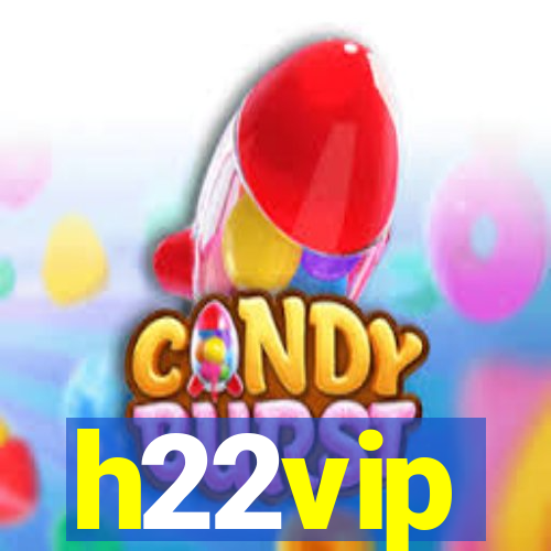 h22vip