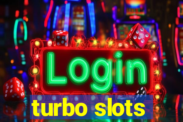 turbo slots