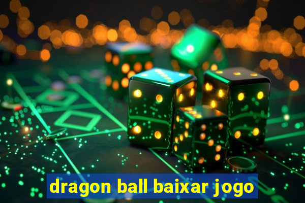 dragon ball baixar jogo