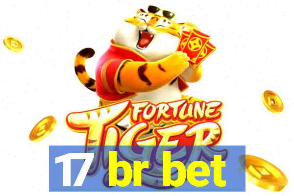 17 br bet