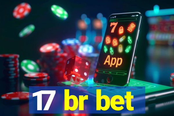 17 br bet