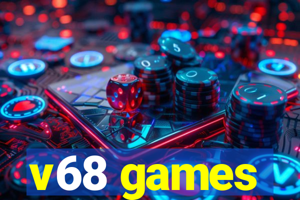 v68 games