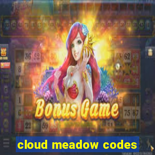 cloud meadow codes