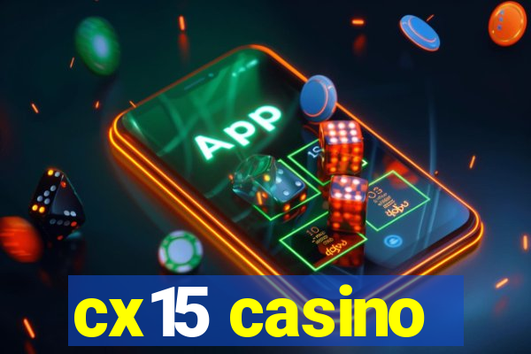 cx15 casino