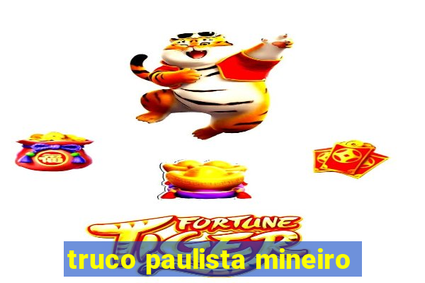 truco paulista mineiro