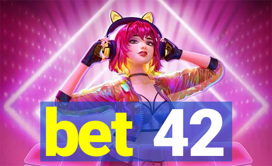 bet 42