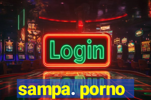 sampa. porno