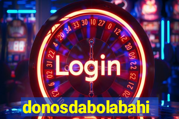 donosdabolabahia