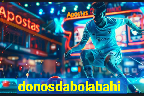 donosdabolabahia