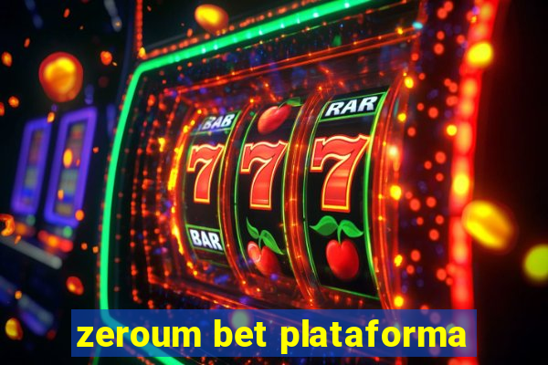 zeroum bet plataforma