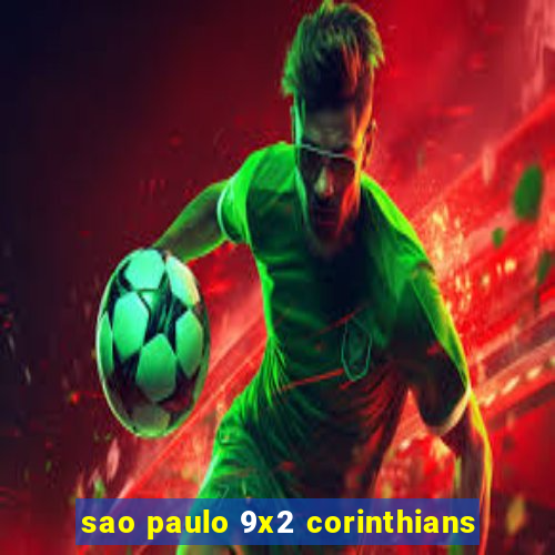 sao paulo 9x2 corinthians