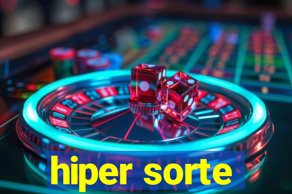 hiper sorte