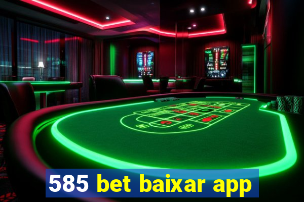 585 bet baixar app