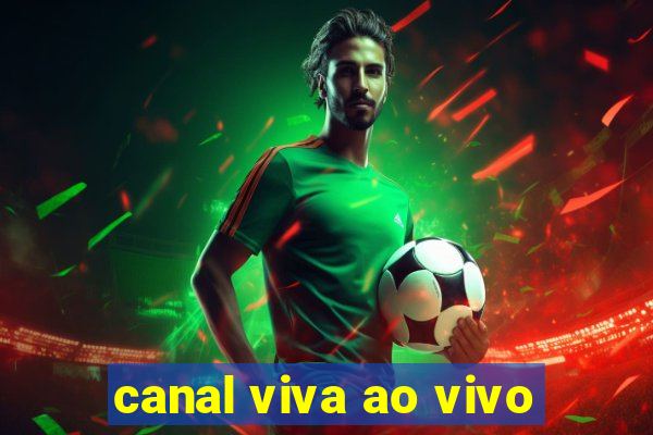 canal viva ao vivo