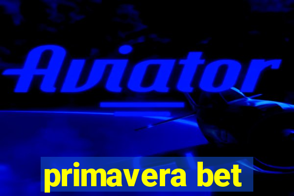 primavera bet