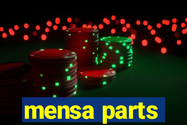 mensa parts