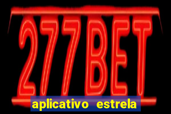 aplicativo estrela bet apk