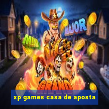 xp games casa de aposta