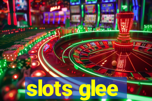 slots glee