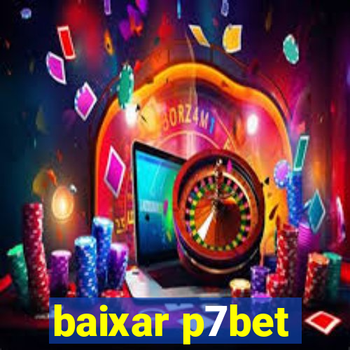 baixar p7bet