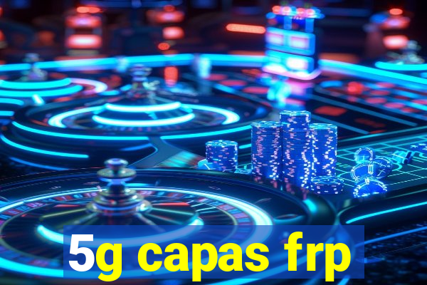 5g capas frp