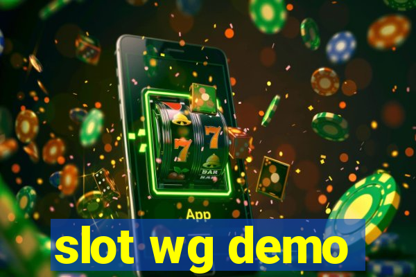 slot wg demo