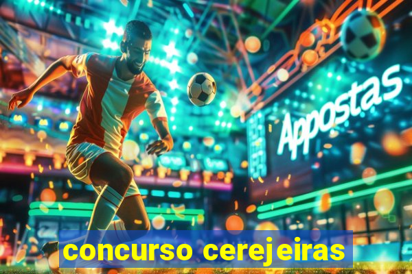 concurso cerejeiras