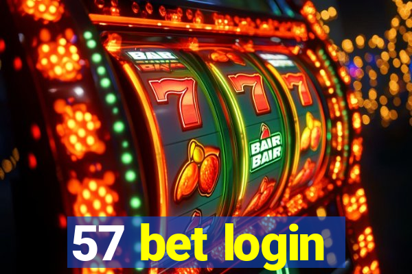 57 bet login