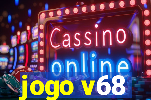 jogo v68